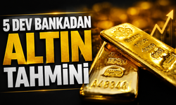Dünyanın dev bankaları altın tahminlerini güncelledi