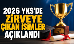 2026 YKS Türkiye birincileri belli oldu