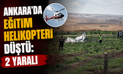 Ankara’da Eğitim Helikopteri Düştü: 2 Yaralı