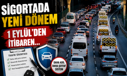 Sigortada Yeni Dönem: 1 Eylül'de hizmete giriyor