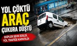 Ankara’da Sağanak Sonrası Yol Çöktü! Araç Çukura Düştü