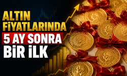 Altın fiyatlarında 5 ay sonra bir ilk!
