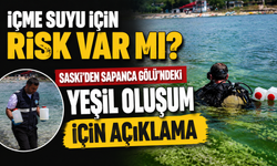 İçme Suyu İçin Risk Var mı? SASKİ’den Sapanca Gölü’ndeki Yeşil Oluşum İçin Açıklama