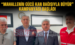 “Mahallenin Gücü Kan Bağışıyla Büyür” kampanyası başladı