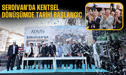Serdivan'da Kentsel Dönüşümde Tarihi Başlangıç