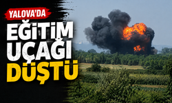 Yalova’da eğitim uçağı düştü!