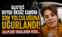 Gazeteci Duygu Öksüz Canova Son Yolculuğuna Uğurlandı! Kalpleri Yaralayan Veda...