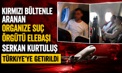 Kırmızı bültenle aranan organize suç örgütü elebaşı Serkan Kurtuluş Türkiye’ye getirildi
