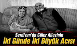 Serdivan’da Güler Ailesinin İki Günde İki Büyük Acısı