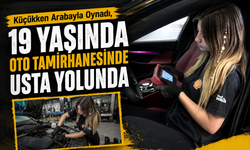 Küçükken Arabayla Oynadı, 19 Yaşında Oto Tamirhanesinde Usta Yolunda