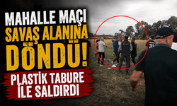 Mahalle maçı savaş alanına döndü! Plastik tabure ile saldırdı