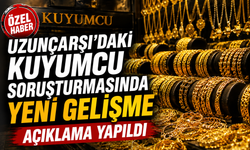 ÖZEL HABER - Uzunçarşı'daki Kuyumcu Soruşturmasında Yeni Gelişme!