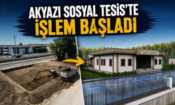 Akyazı Sosyal Tesis’te işlem başladı!