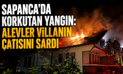 Sapanca’da korkutan yangın: Alevler villanın çatısını sardı