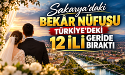 Sakarya’daki Bekâr Nüfusu Türkiye’deki 12 İli Geride Bıraktı