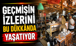 1 metrekarede başladı, 200 metrekareye ulaştı: Geçmişin izlerini bu dükkânda yaşatıyor