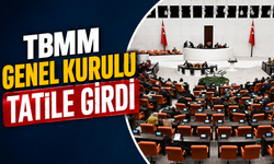 TBMM Genel Kurulu Tatile Girdi