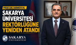 Prof. Dr. Hamza Al, Sakarya Üniversitesi Rektörlüğüne Yeniden Atandı