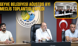 Geyve Belediyesi Ağustos Ayı Meclis Toplantısı Yapıldı