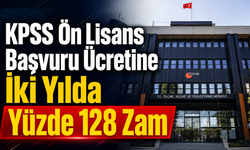 KPSS Ön Lisans Başvuru Ücretine İki Yılda Yüzde 128 Zam