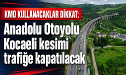 İzmit-Dilovası Arası İstanbul İstikameti Kapanıyor