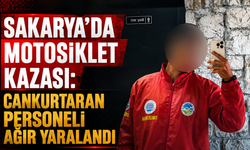 Sakarya’da motosiklet kazası: Cankurtaran personeli ağır yaralandı