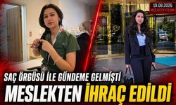 Saç örgü akımına katılmıştı: Meslekten ihraç edildi