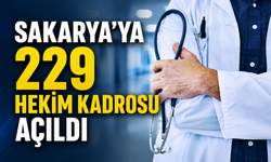 Sakarya’ya 229 hekim kadrosu açıldı