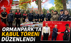 Ormanpark'ta kabul töreni düzenlendi