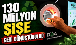 130 milyon şişe geri dönüştürüldü