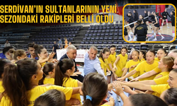 Serdivan’ın Sultanlarının Yeni Sezondaki Rakipleri Belli Oldu