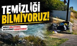 Çevremizi temiz bırakmayı bilmiyoruz!