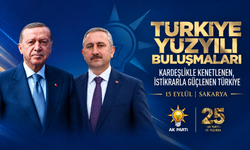Türkiye Yüzyılı Buluşmaları Sakarya’da: 16 ilçede sahaya çıkacaklar