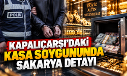 Kapalıçarşı’daki kasa soygununda Sakarya detayı