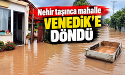 Nehir taşınca mahalle Venedik'e döndü!
