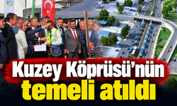 Kuzey Köprüsü’nün temeli atıldı