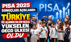 PISA 2025 sonuçları açıklandı: Türkiye üç alanda da en fazla yükselen OECD ülkesi oldu