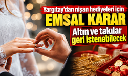 Yargıtay’dan nişan hediyeleri için emsal karar: Altın ve takılar geri istenebilecek