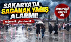 Sakarya'da sağanak yağış alarmı! Yağmur iki gün sürecek...