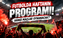 Futbolda haftanın maç programı belli oldu!