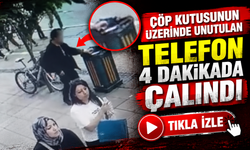 Çöp kutusunun üzerinde unutulan telefon 4 dakikada çalındı