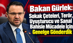 Bakan Gürlek: Sokak Çeteleri, Terör, Uyu*şt*urucu ve Sanal Bahisle Mücadele İçin Genelge Gönderdik
