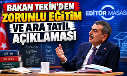 Bakan Tekin’den Zorunlu Eğitim ve Ara Tatil Açıklaması