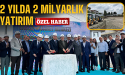 2 YILDA 2 MİLYARLIK YATIRIM