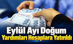 Eylül Ayı Doğum Yardımları Hesaplara Yatırıldı