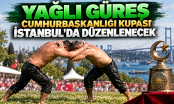 Yağlı Güreş Cumhurbaşkanlığı Kupası İstanbul'da düzenlenecek