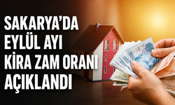 Sakarya’da eylül ayı kira zam oranı belli oldu: Tavan yüzde 31,79