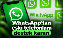 WhatsApp’tan eski telefonlara destek kararı