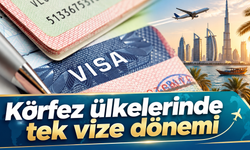 Körfez ülkelerinde tek vize dönemi