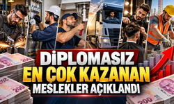 Diplomasız 120 bin TL kazandıran meslekler belli oldu